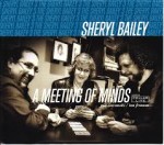 Sheryl Bailey 3 - A Meeting of Minds