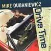 Mike Dubaniewicz - Drive Ti